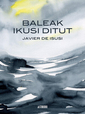 cover image of Baleak ikusi ditut